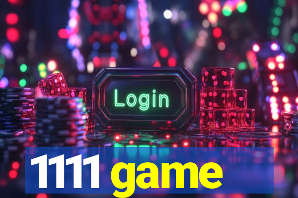 1111 game